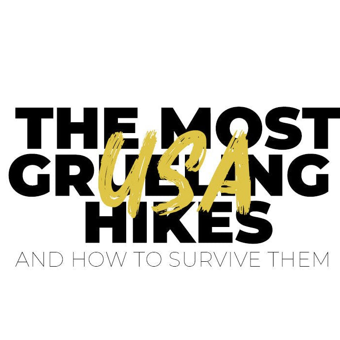The Most Grueling Hiking Trails in the USA – And How to Survive Them - Gym Emotion